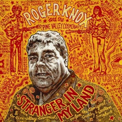 Roger & The Pine Valley Cosmonauts Knox/Stranger In My Land
